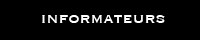 Les informateurs