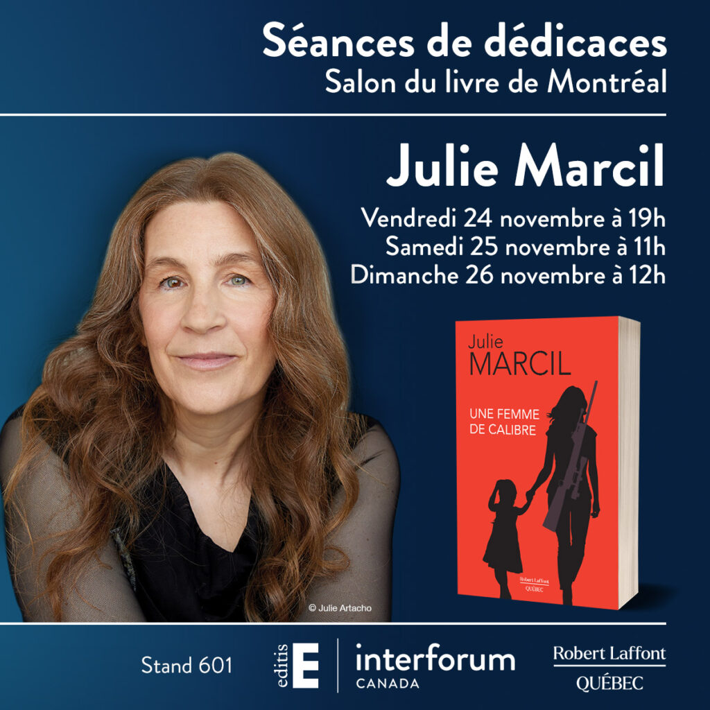 Julie Marcil | Une femme de calibre | roman | Salon du livre de Montréal 2023